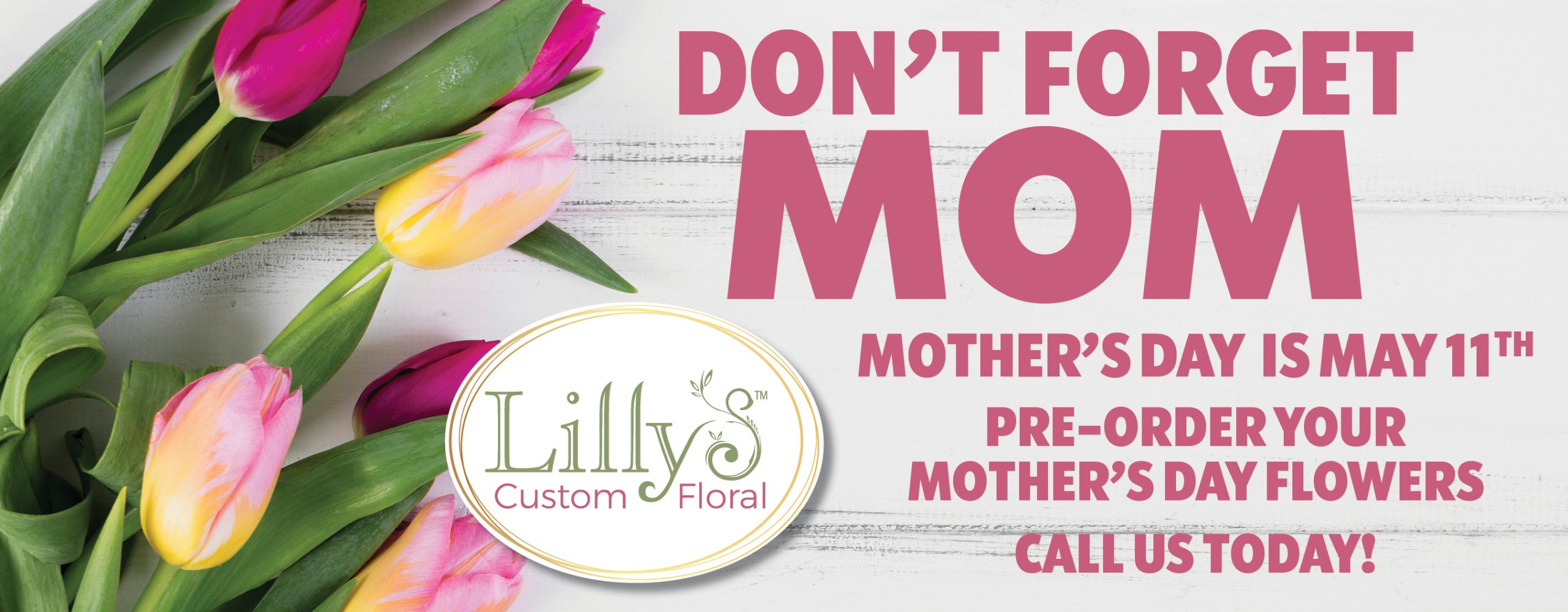 MothersDay_LillysCustomFloral